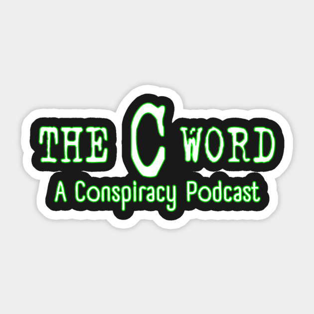 The C Word Sticker by cwordpod